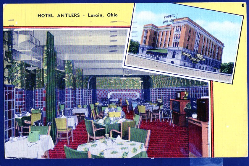 Ohio LORAIN Hotel Antlers Largest and Finest LINEN pm1952 United