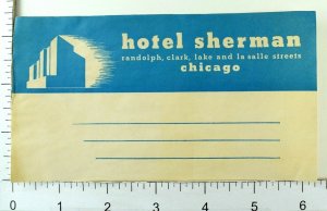 1940's-50's Hotel Sherman Chicago, Illinois Luggage Label Vintage Original E12