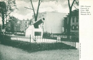 Vintage Postcard Cannon Captured Cuba Military Park Newark New Jersey Souvenir