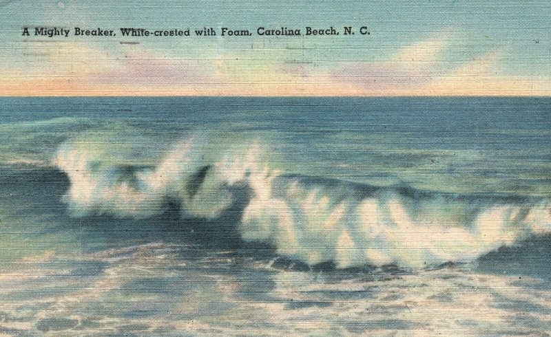 Vintage Postcard 1947 Mighty Breaker Crested Foam Carolina Beach North Carolina