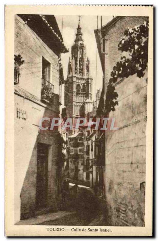 Postcard Old Toledo Calle Santa Isabel