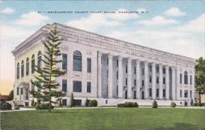 Mecklenburg County Court House Charlotte North Carolina