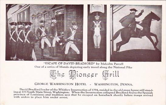 Pennsylvania Washington Escape Of David Bradford The Pioneer Grill George Was...