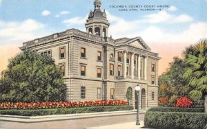 Columbia County Court House Lake City, Florida