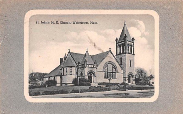 St. John's M.E. Church in Watertown, Massachusetts