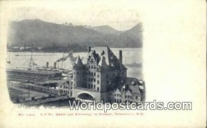 CP Ry Depot, Entrance to Harbor Vancouver British Columbia, Canada Unused 