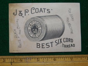 1870s-80s Lovely Girl J & P Coats Best Six Cord Thread Victorian Trade Card F24