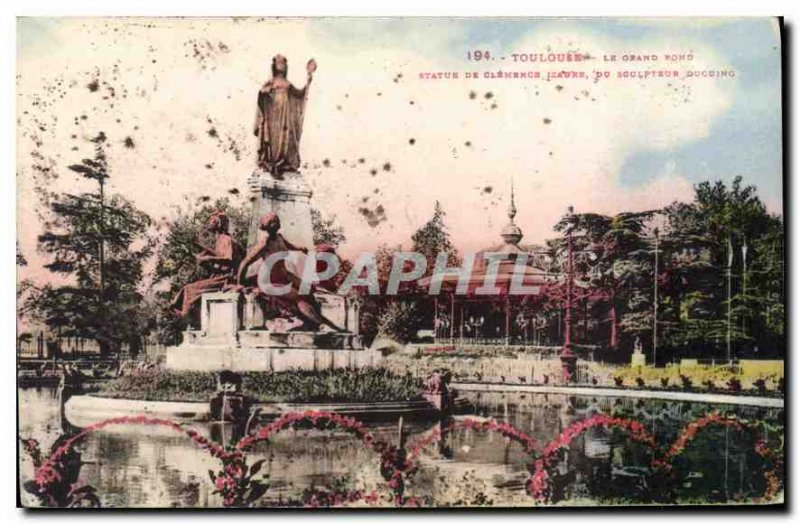 Postcard Old Toulouse Le Grand Fond Statue Clemence Izaure