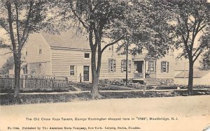 The Old Cross Keys Tavern Washington Stopped Here in 1789 - Woodbridge, New J...