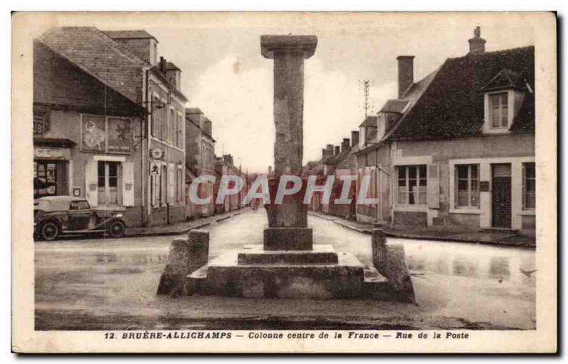 Bruere - Allichamps - Column central France - Rue de la Poste - Old Postcard