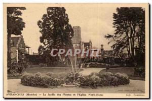 Avranches Old Postcard The garden plants and & # 39eglise Notre Dame