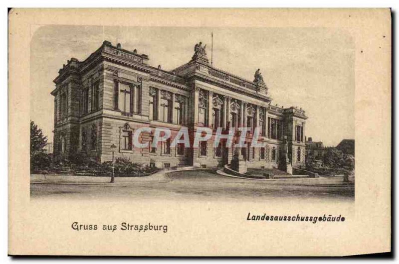 Old Postcard Gruss aus Strasburg Landesausschussgebaude