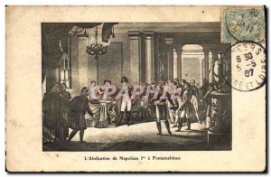 Old Postcard Napoleon 1st L & # 39abdication in Fontainebleau