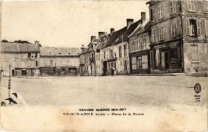 CPA MILITAIRE Grande Guerre-Vic sur Aisne, Place de la Mairie (316694)