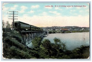 1911 MC Railroad Bridge Train Locomotive Androscoggin River Lewiston ME Postcard