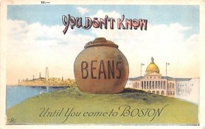 You Don't Know Beans Until You come to Boston Massachusetts  