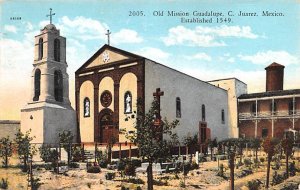 Old Mission Guadalupe C Juarez Mexico Tarjeta Postal 1928 