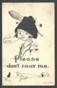 1912 PPC* CALIF VINTAGE PLEASE DONT COAX ME COMIC CARD