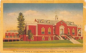 Tuscaloosa Alabama 1940s Postcard Recreational Building Veterans Administration