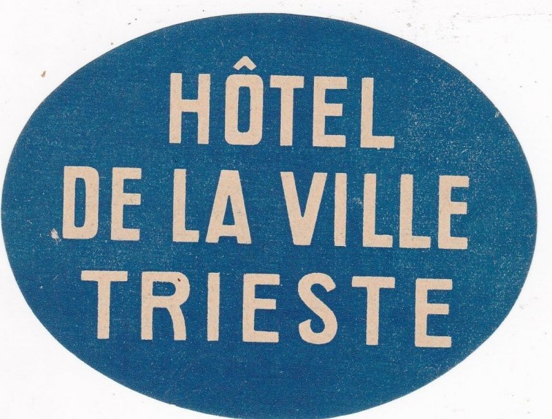 Italy Trieste Hotel De La Ville Vintage Luggage Label sk4621