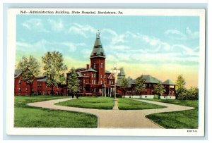 c1935 Administration Building, Norristown Pennsylvania PA Antique Postcard