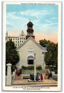 c1920's The Old Church Miraculous Fountain Ste Anne De Beaupre Canada Postcard