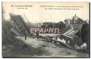 Old Postcard Militaria War 1914 15 16 Coisy in Bac bridge destroyed by the Fr...