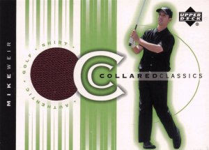 Mike Weir Collared Classics 2003 Golf Shirt Relic Upper Deck Trade Card