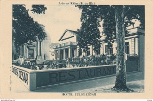 ARLES , France , 1910s ; Hotel Jules-Cesar