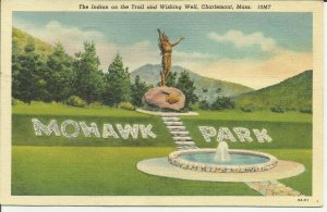 Charlemont, Mass., The Indian on the Trail and Wishing Well Mohawk Park