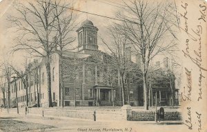 Morristown NJ Court House in 1906 Postcard