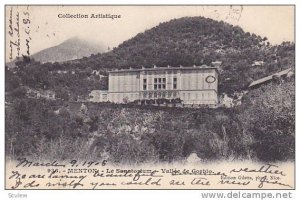 Menton , France , PU-1905 ; Le Sanatorium - Vallee de Gorbio