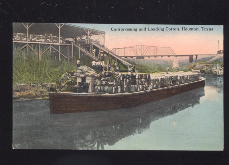 HOUSTON TEXAS COMPRESSING AND LOADING COTTON BOAT ANTIQUE VINTAGE POSTCARD