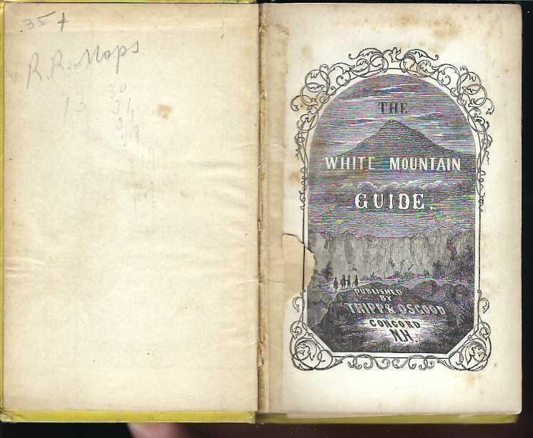 ANTIQUE BOOK- Tripp's The White Mountain Guide by E. H. Tripp