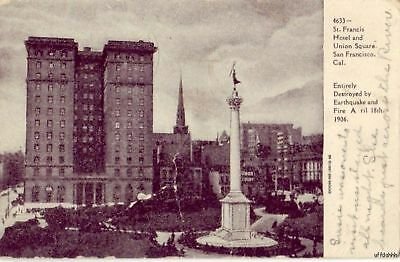 ST. FRANCIS HOTEL UNION SQUARE SAN FRANCISCO, CA 1907