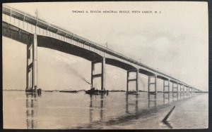 Vintage Postcard 1940 Thomas A. Edison Memorial Bridge Full Span Perth Amboy  NJ