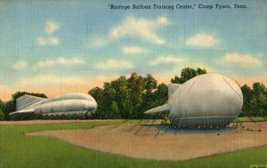 c. 1940 WWII Barrage Balloon Training Center, Camp Tyson, Tenn. Postcard P16