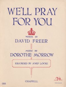 We'll Pray For You Josef Locke David Morrow Olde Sheet Music