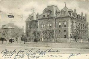TX-FT. WORTH-FT. WORTH UNIVERSITY-MAILED 1907-T52213
