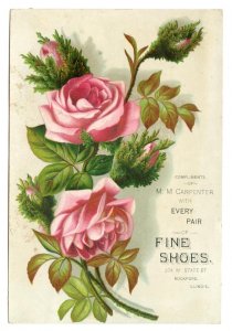 ROCKFORD ILLINOIS*MM CARPENTER FINE SHOES*PINK ROSES #2*VICTORIAN TRADE CARD