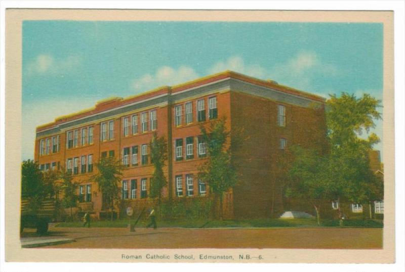 New Brunswick  Edmunston  Roman Catholic School