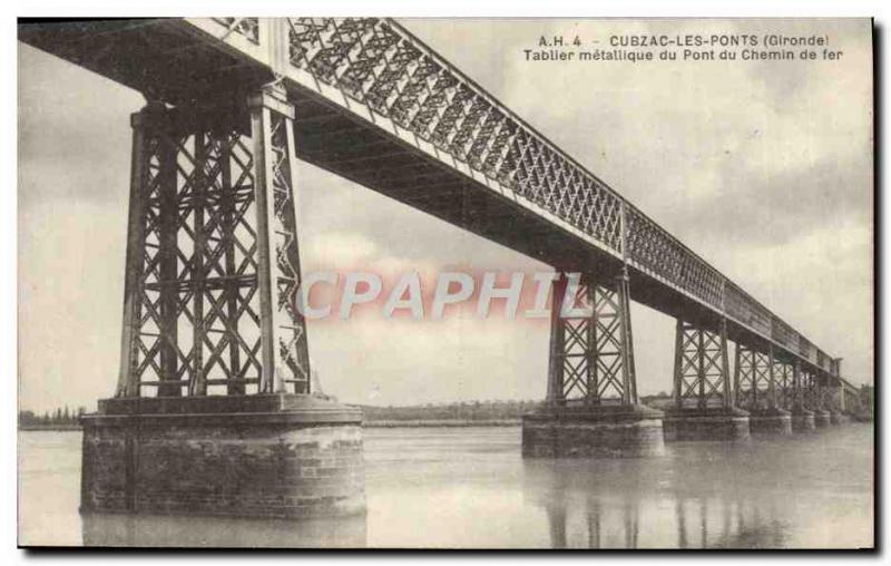 Old Postcard Cubzac Bridges Apron metallic Du Pont du Chemin de Fer