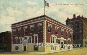 Elk's Club House - Topeka, Kansas KS