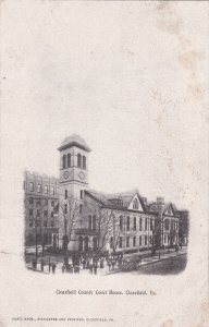CLEARFIELD , Pennsylvania , 1901-07 ; Court House