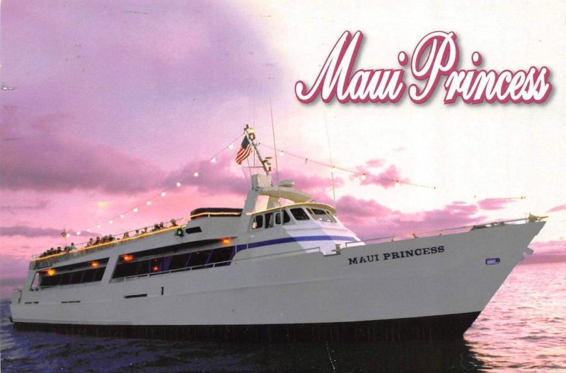 HI, Hawaii  MAUI PRINCESS DINNER & DANCING CRUISE SHIP  2017 4X6 Chrome Postcard