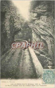 Old Postcard Lus La Croix Haute Drome Road passing under the droppings from t...