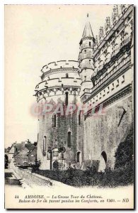Postcard Old Amboise La Grosse Tour du Chateau Balcony iron or the conspirato...