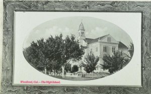 C.1910 The High School, Woodland, Cal. Vintage Postcard P97