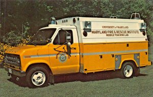 UNIVERSITY MARYLAND FIRE & RESCUE MOBILE TRUCK TEACHING LAB~POSTCARD