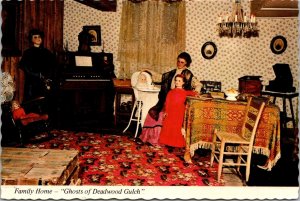 Family Home, Ghosts of Deadwood Gulch Western Heritage Wax Museum Postcard T53